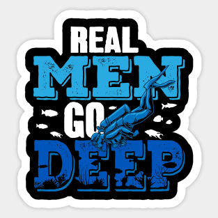 Real Men Go Deep Scuba Diver Sticker